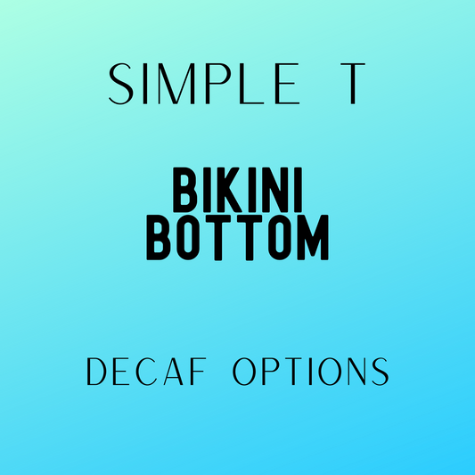 Bikini Bottom Simply T Packets (Decaf)