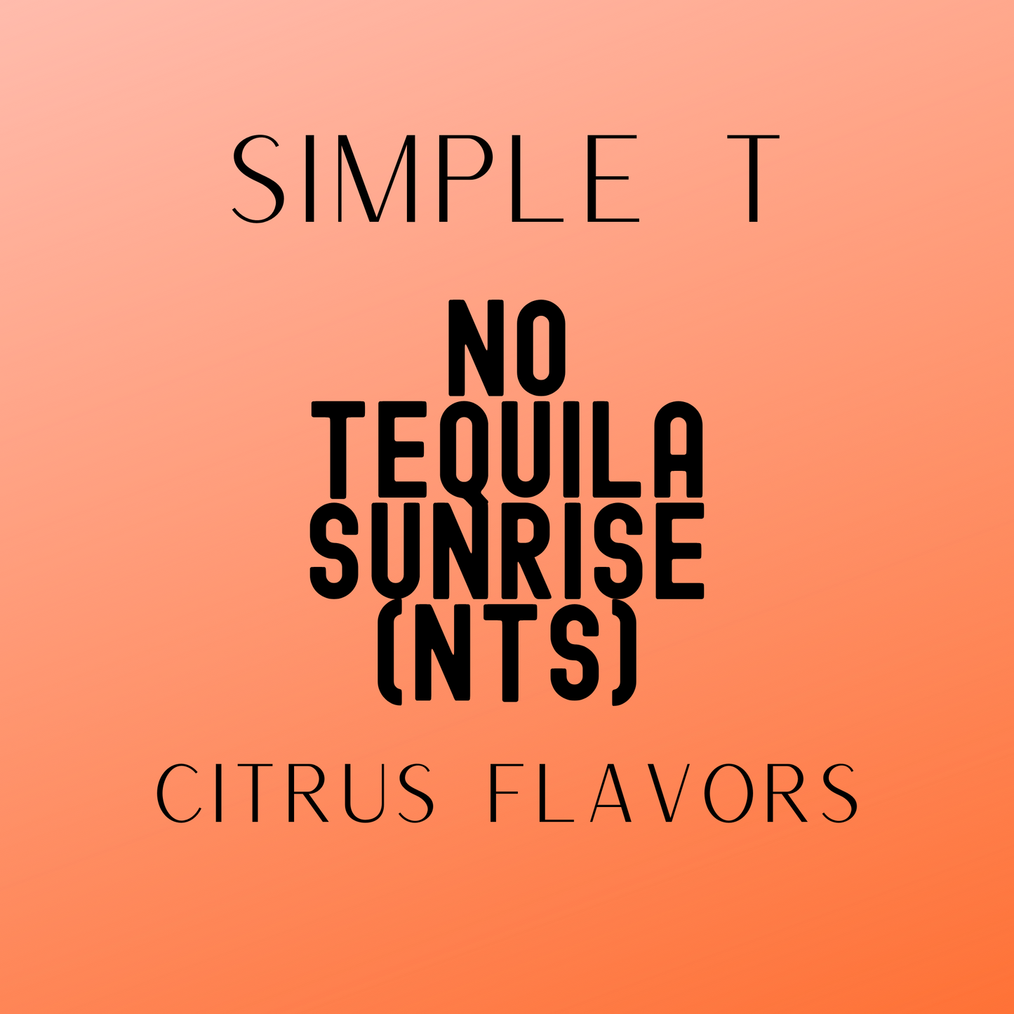 No Tequila Sunrise (NTS) Simply T Packets (Citrus Flavors)